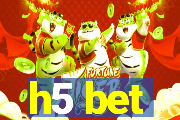 h5 bet